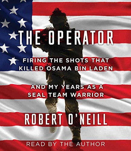Robert O'neill The Operator Firing The Shots That Killed Osama Bin Laden And 