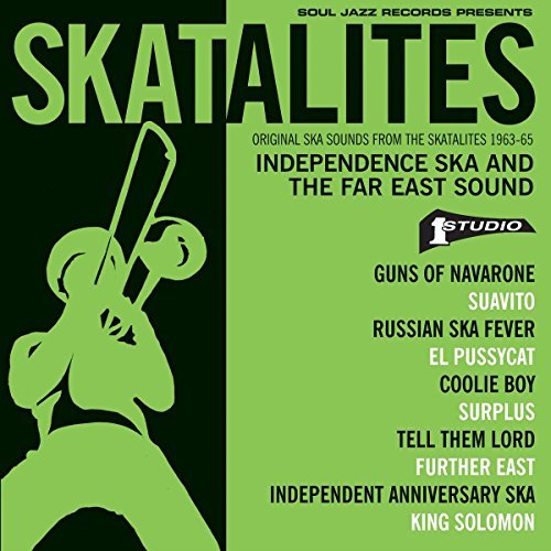The Skatalites/Skatalites: Independence Ska & the Far East Sound