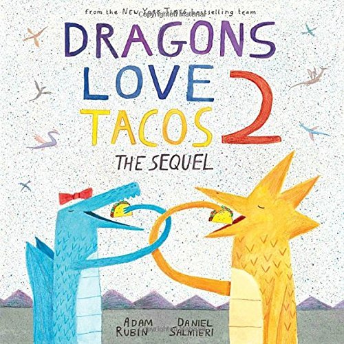 Rubin,Adam/ Salmieri,Daniel (ILT)/Dragons Love Tacos 2