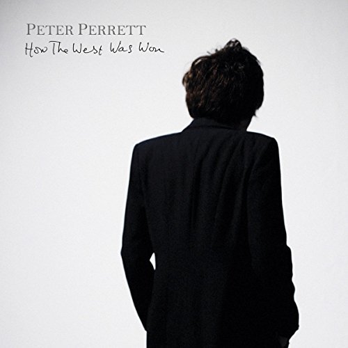 Peter Perrett How The West Was Won 