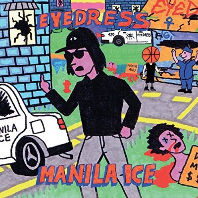 Eyedress/Manila Ice