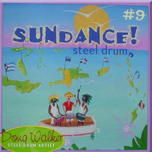 Doug Walker/Sundance! Steel Drum
