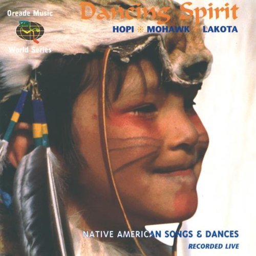 Dancing Spirit/Native American Songs & Dances