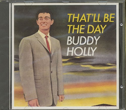 Buddy Holly/That'll Be The Day