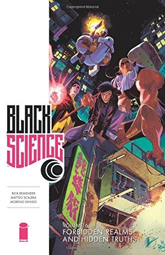Remender,Rick/ Scalera,Matteo (ILT)/ Dinisio,Mo/Black Science 6