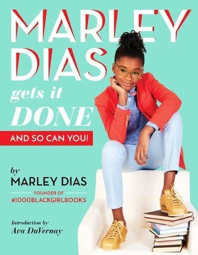 Marley Dias/Marley Dias Gets It Done@And So Can You!