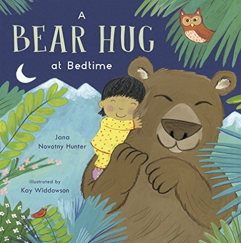 Jana Novotny-Hunter/A Bear Hug at Bedtime
