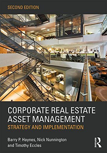Barry Haynes Corporate Real Estate Asset Management Strategy And Implementation 0002 Edition; 