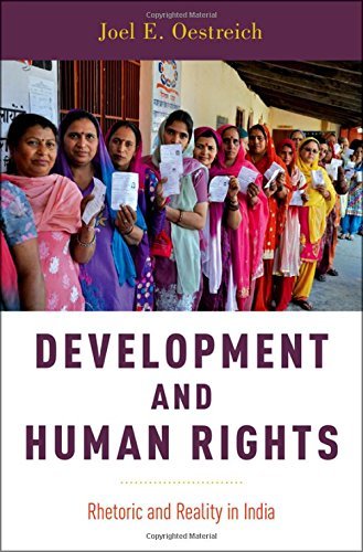 Joel E. Oestreich Development And Human Rights Rhetoric And Reality In India 