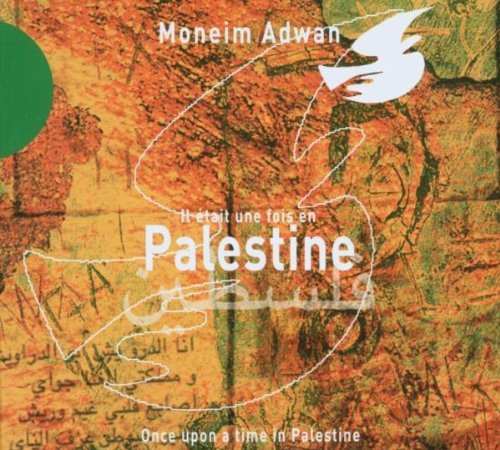 Moneim Adwan/One Upon A Time In Palestine