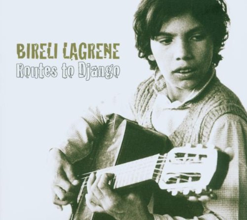 Bireli Lagrene/Roads To Django