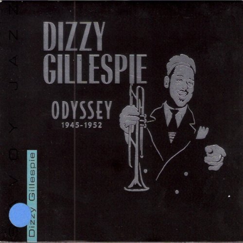 Dizzy Gillespie/Odyssey 1945-1952@Feat. Parker/Coltrane/Vaughn@3 Cd Set