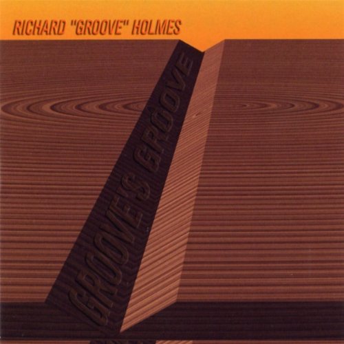 Richard Groove Holmes/Groove's Groove