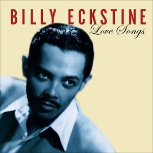 Billy Eckstine/Love Songs