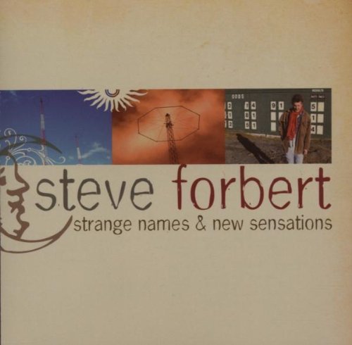 Steve Forbert/Strange Names & New Sensations