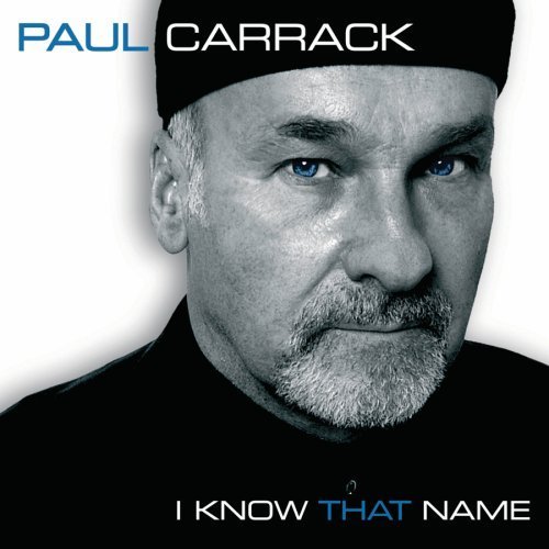 Paul Carrack/I Know That Name