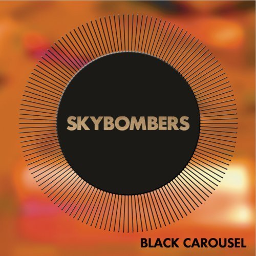 Skybombers/Black Carousel@Explicit Version