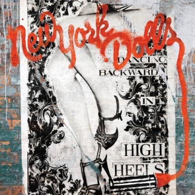 New York Dolls/Dancing Backwards In High Heel