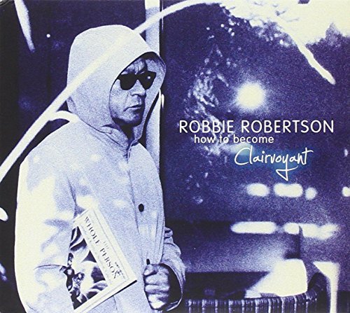 Robbie Robertson How To Become Clairvoyant 