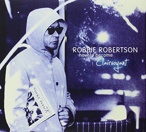 Robbie Robertson How To Become Clairvoyant Del Import Gbr 2 CD Deluxe Ed. 