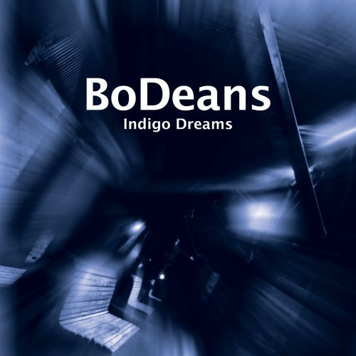 Bodeans/Indigo Dreams