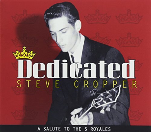 Steve Cropper Dedicated A Salute To The 5 R 