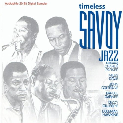 Savoy Jazz Timeless Sampler/Timeless@Parker/Gillespie/Coltrane@Savoy Jazz Timeless Sampler