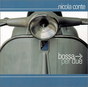 Nicola Conte/Bossa Per Due