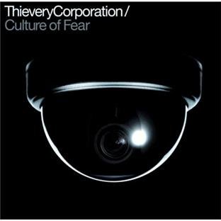 Thievery Corporation/Culture Of Fear