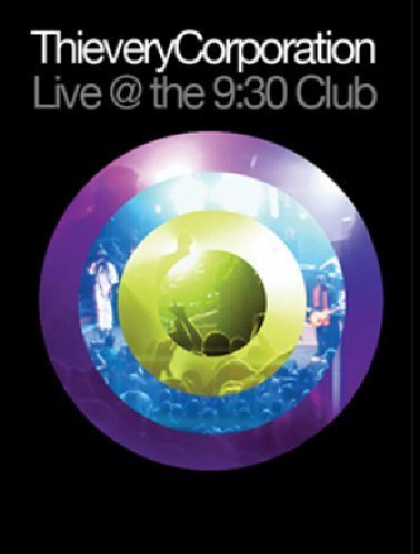 Thievery Corporation/Live At 9:30 Club