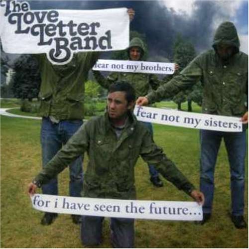 Love Letter Band Fear Not My Brothers 