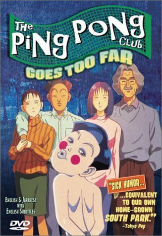 Ping Pong Club/Goes Too Far@Clr/Jpn Lng/Eng Dub-Sub@Nr