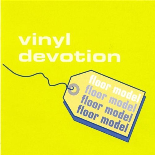 Vinyl Devotion/Floor Model