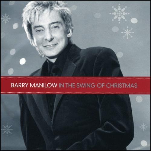 Barry Manilow/In The Swing Of Christmas