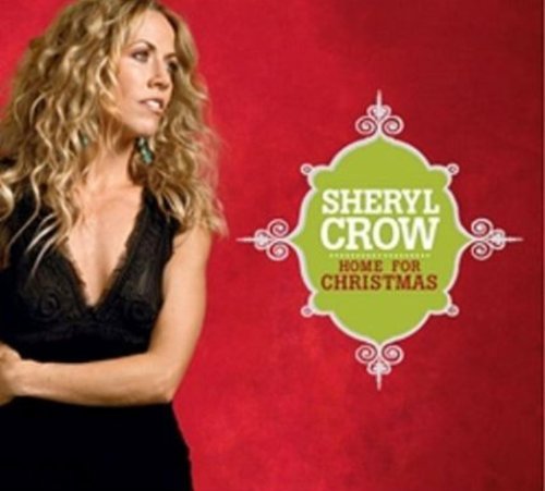 Sheryl Crow/Home For Christmas