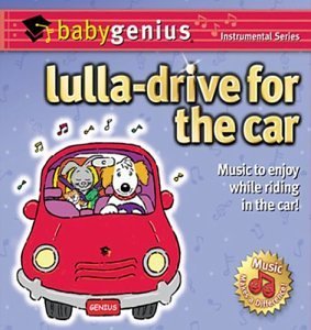 Baby Genius Lulla Drive For The Car Baby Genius 