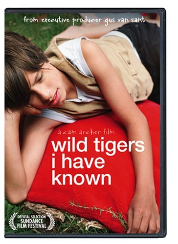 Wild Tigers I Have Known (2008)/Malcolm Stumpf, Patrick White, and Max Paradise@Not Rated@DVD