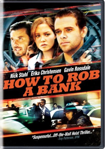 How To Rob A Bank/Stahl/Christensen/Rossdale@Ws@Nr