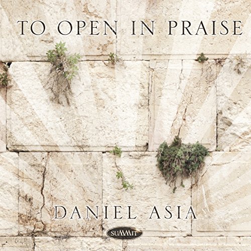 Daniel Asia/To Open In Praise