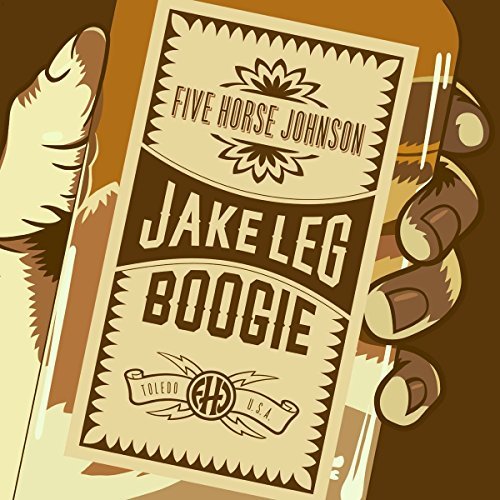 Five Horse Johnson/Jake Leg Boogie