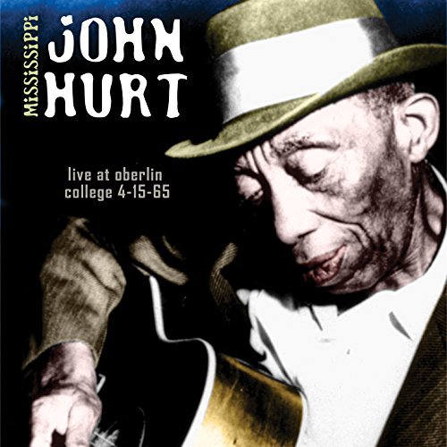 Mississippi John Hurt/Live At Oberlin College