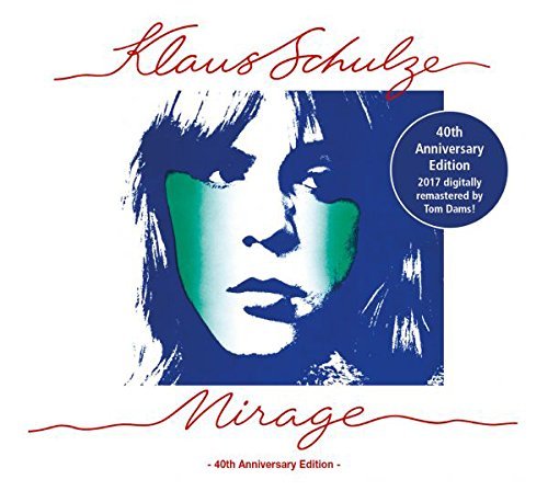 Klaus Schulze/Mirage@40th Anniversary Edition
