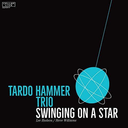 Tardo Hammer Trio Swinging On A Star 