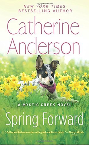 Catherine Anderson/Spring Forward