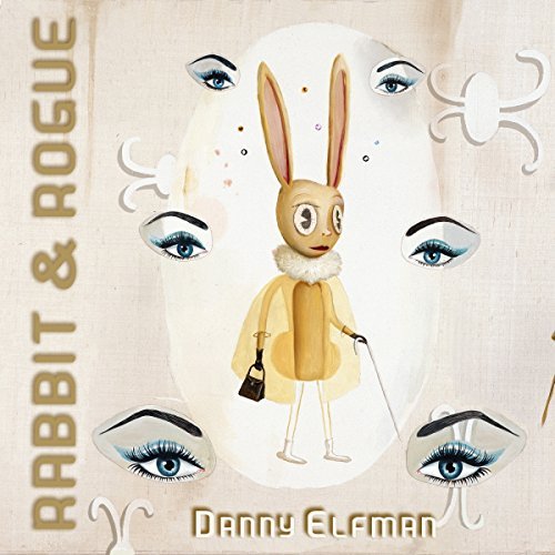 Rabbit & Rogue/Original Ballet Score@Danny Elfman