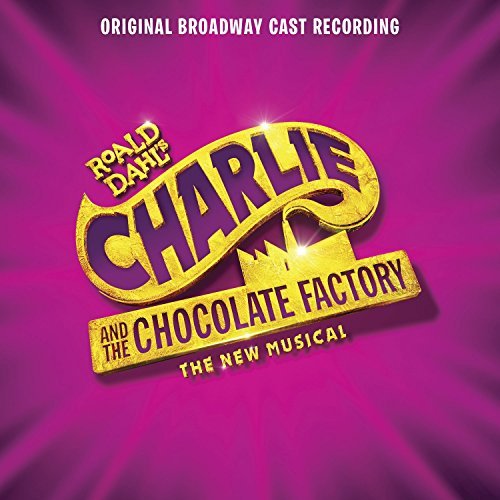 Charlie & The Chocolate Factory/(Original Broadway Cast Recording