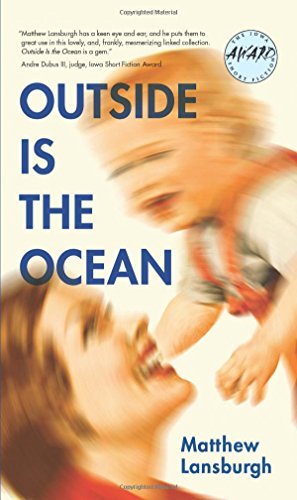 Matthew Lansburgh/Outside Is the Ocean
