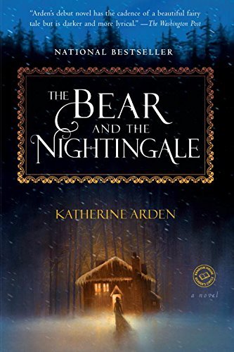 Katherine Arden/The Bear and the Nightingale@Reprint