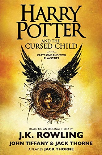 J. K. Rowling Harry Potter And The Cursed Child Parts One And T The Official Playscript Of The Original West End 
