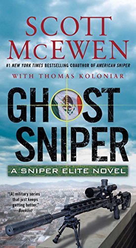 Scott McEwen/Ghost Sniper, 4@ A Sniper Elite Novel